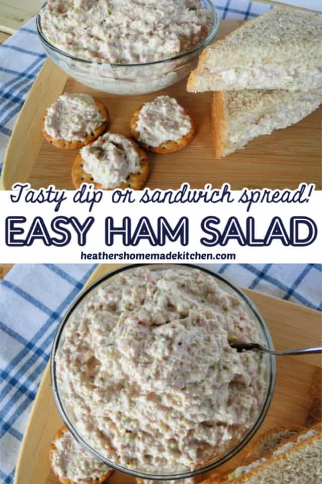 Easy Ham Salad in glass bowl on crackers and in sliced sandwich bread. 