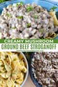 Easy ground beef served over egg noodles in blue bowl and skillet of ground beef stroganoff next to bowl of egg noodles.
