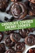 Pin image of chocolate covered cherry cookies scattered on parchment paper and a close up view of the cookies.