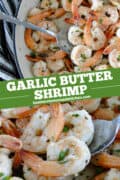 Pin image of garlic butter shrimp in skillet and close up of shrimp on serving spoon.
