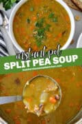 Pin image of instant pot split pea soup with ham being ladled out of instant pot and a white round bowl full with spoon to the side.